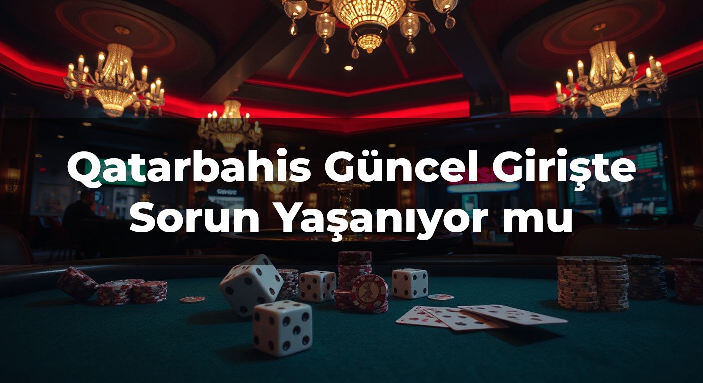 Qatarbahis Güncel
